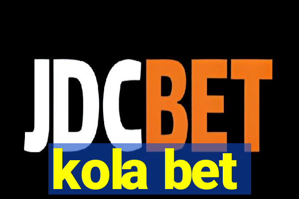 kola bet